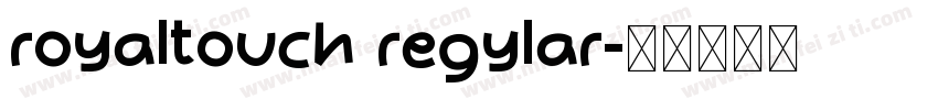 royaltouch regylar字体转换